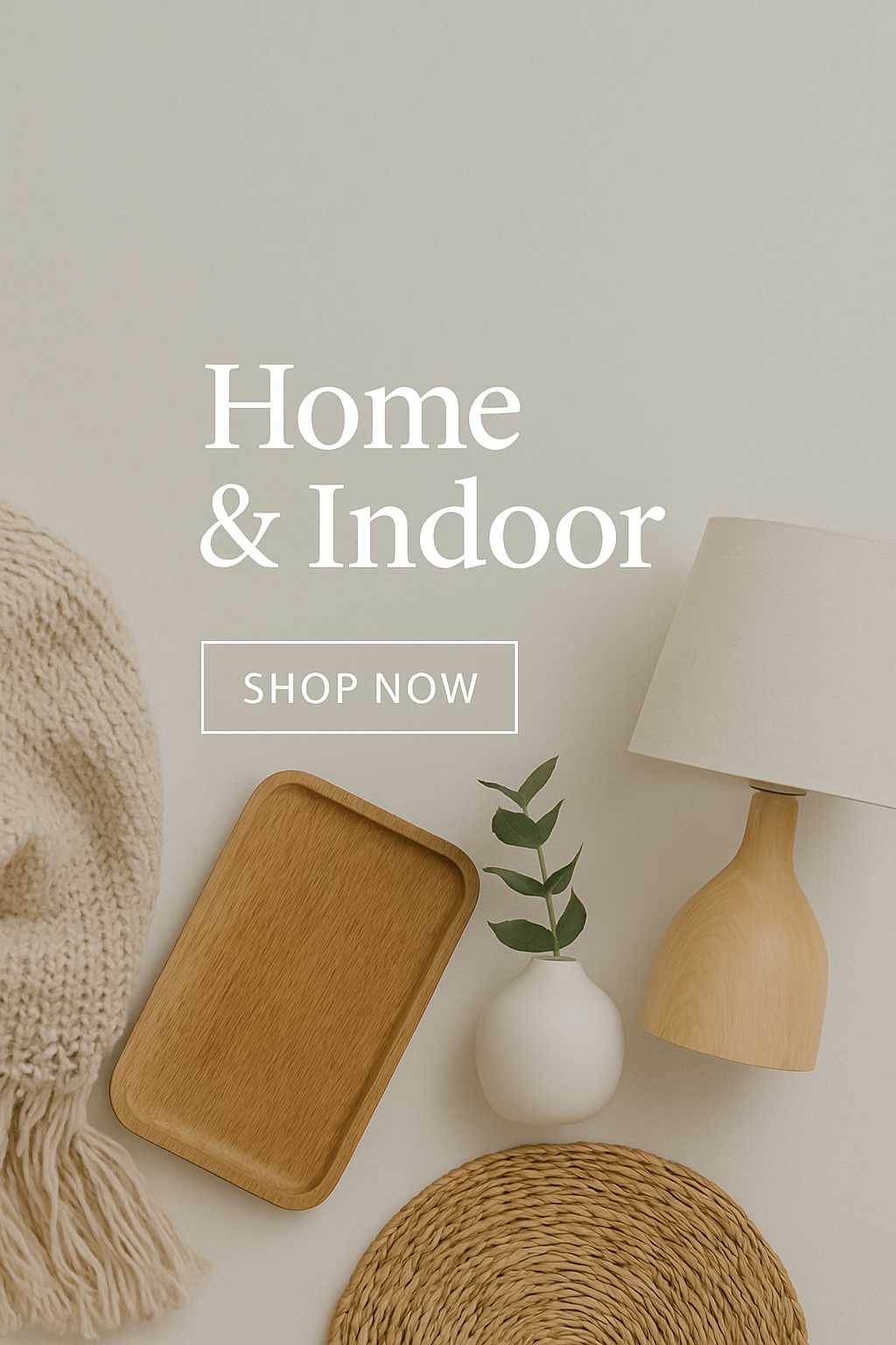 Home & Indoor
